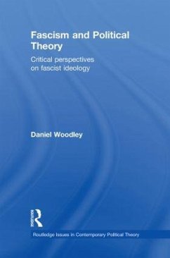 Fascism and Political Theory - Woodley, Daniel
