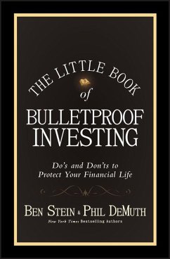 The Little Book of Bulletproof Investing - Stein, Ben; DeMuth, Phil