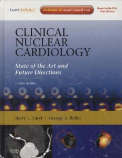 Clinical Nuclear Cardiology: State of the Art and Future Directions - Zaret, Barry L.; Beller, George A.