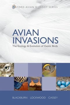 Avian Invasions: The Ecology and Evolution of Exotic Birds - Blackburn, Tim M.; Lockwood, Julie L.; Cassey, Phillip