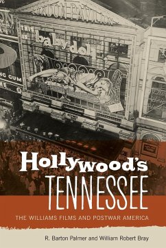 Hollywood's Tennessee - Palmer, R. Barton; Bray, William Robert