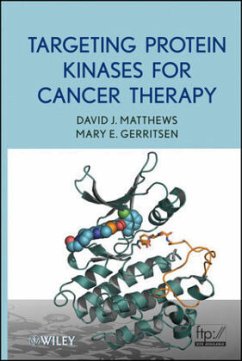 Targeting Protein Kinases for Cancer Therapy - Matthews, David J.; Gerritsen, Mary E.