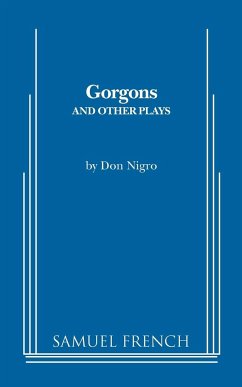Gorgons and Other Plays - Nigro, Don