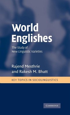 World Englishes - Mesthrie, Raj; Bhatt, Rakesh; Mesthrie, Rajend