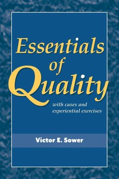Essentials of Quality with Cases and Experiential Exercises - Sower, Victor E.