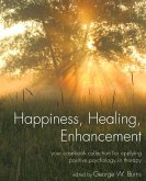 Happiness, Healing, Enhancement