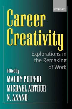 Career Creativity - Peiperl, Maury A. / Arthur, Michael B. / Anand, N. (eds.)