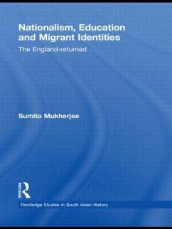 Nationalism, Education and Migrant Identities - Mukherjee, Sumita