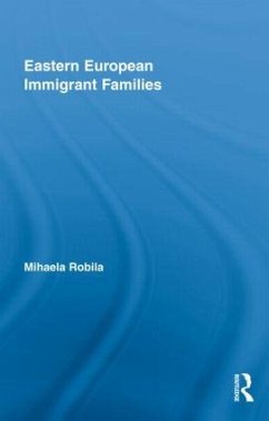 Eastern European Immigrant Families - Robila, Mihaela