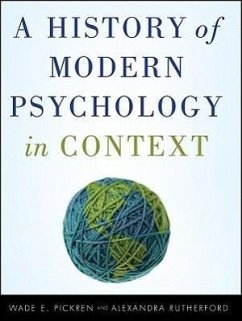 A History of Modern Psychology in Context - Pickren, Wade; Rutherford, Alexandra