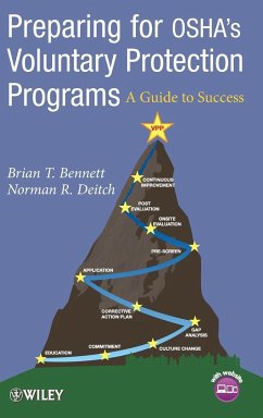 Preparing for Osha�s Voluntary Protection Programs - Bennett, Brian P; Deitch, Norman R