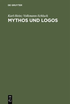 Mythos und Logos - Volkmann-Schluck, Karl-Heinz