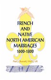 French and Native North American Marriages, 1600-1800