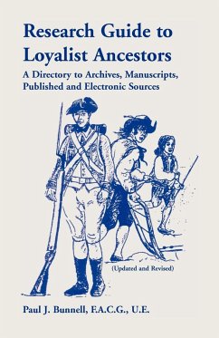 Research Guide To Loyalist Ancestors - Bunnell, Paul J.