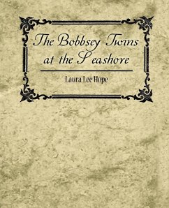 The Bobbsey Twins at the Seashore - Laura Lee Hope, Lee Hope; Laura Lee Hope