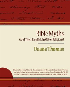 Bible Myths (and Their Parallels in Other Religions) - Doane Thomas, Thomas