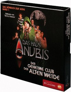 Der geheime Club der alten Weide / Das Haus Anubis Bd.1 (6 Audio-CDs)