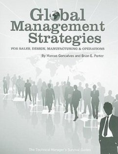 Global Management Strategies: Sales, Design, Manufacturing and Operations - Goncalves, Marcus Porter, Brian E.