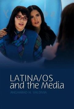 Latina/OS and the Media - Valdivia, Angharad N