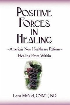 Positive Forces in Healing - McNiel, CNMT ND Lana