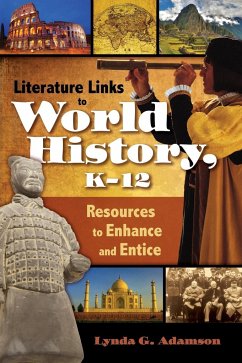 Literature Links to World History, K-12 - Adamson, Lynda