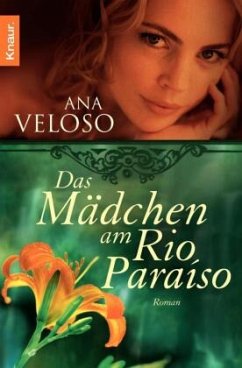 Das Mädchen am Rio Paraíso - Veloso, Ana