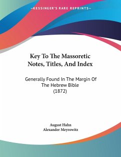 Key To The Massoretic Notes, Titles, And Index