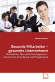 Gesunde Mitarbeiter gesundes Unternehmen