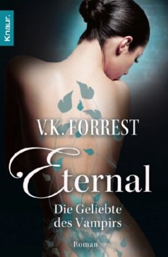 Die Geliebte des Vampirs / Etermal Bd.3 - Forrest, V. K.