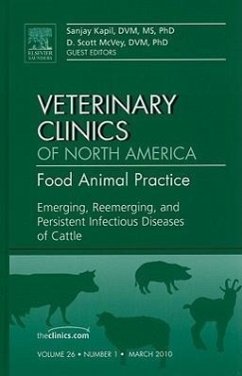 Emerging, Reemerging, and Persistent Infectious Diseases of Cattle, an Issue of Veterinary Clinics: Food Animal Practice - Kapil, Sanjay;McVey, D. Scott