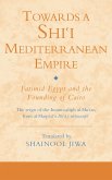 Towards a Shi'i Mediterranean Empire