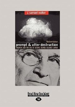 Prompt and Utter Destruction - Walker, J Samuel