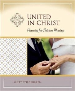 United in Christ - Stiegemeyer, Scott