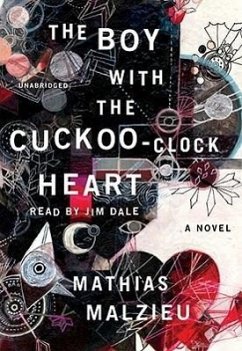 The Boy with the Cuckoo-Clock Heart - Malzieu, Mathias