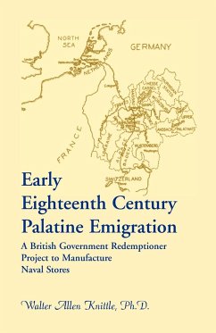 Early Eighteenth Century Palatine Emigration - Knittle, Walter Allen