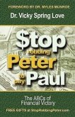 Stop Robbing Peter to Pay Paul