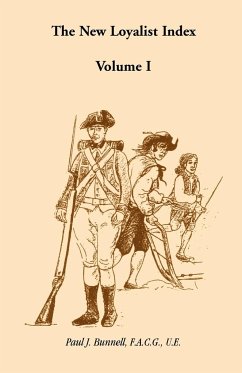 The New Loyalist Index, Volume I - Bunnell, Paul J.