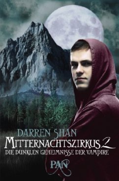 Die dunklen Geheimnisse der Vampire / Mitternachtszirkus Sammelband 2 - Shan, Darren