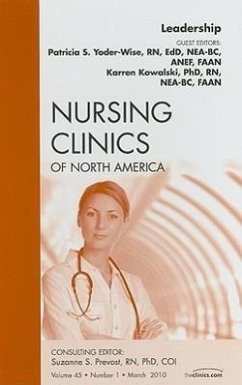 Leadership, an Issue of Nursing Clinics - Yoder-Wise, Patricia S.;Kowalski, Karren