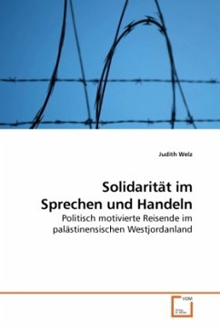 Solidarität im Sprechen und Handeln - Welz, Judith