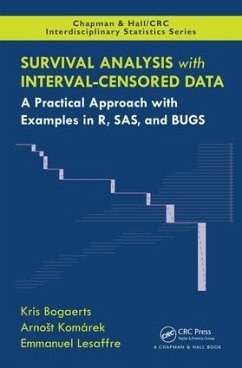 Survival Analysis with Interval-Censored Data - Bogaerts, Kris; Komarek, Arnost; Lesaffre, Emmanuel