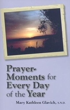 Prayer-Moments for Every Day of the Year - Glavich, Mary Kathleen