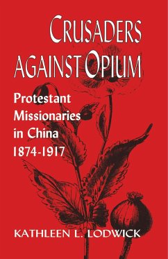 Crusaders Against Opium - Lodwick, Kathleen L