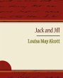 Jack and Jill - Alcott Louisa May - Bild 1