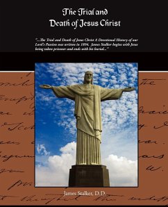 The Trial And Death Of Jesus Christ - Stalker, D. D. James