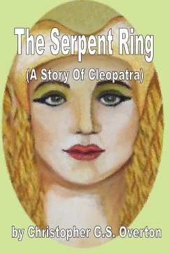 The Serpent Ring (a Story of Cleopatra)