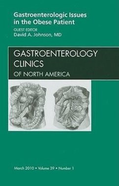Gastroenterologic Issues in the Obese Patient, an Issue of Gastroenterology Clinics - Johnson, David A.