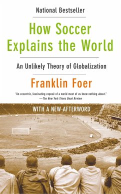How Soccer Explains the World - Foer, Franklin