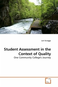 Student Assessment in the Context of Quality - Scroggs, Lori