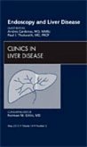 Endoscopy and Liver Disease, an Issue of Clinics in Liver Disease